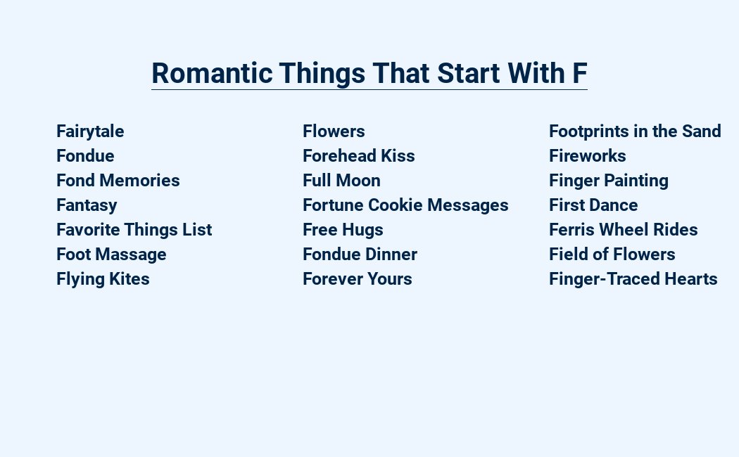 romantic things that start with f