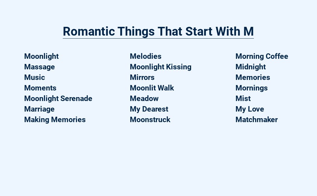 romantic things that start with m