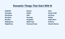 Romantic Things That Start With N – Nurturing Love and Affection