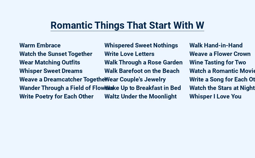 romantic things that start with w