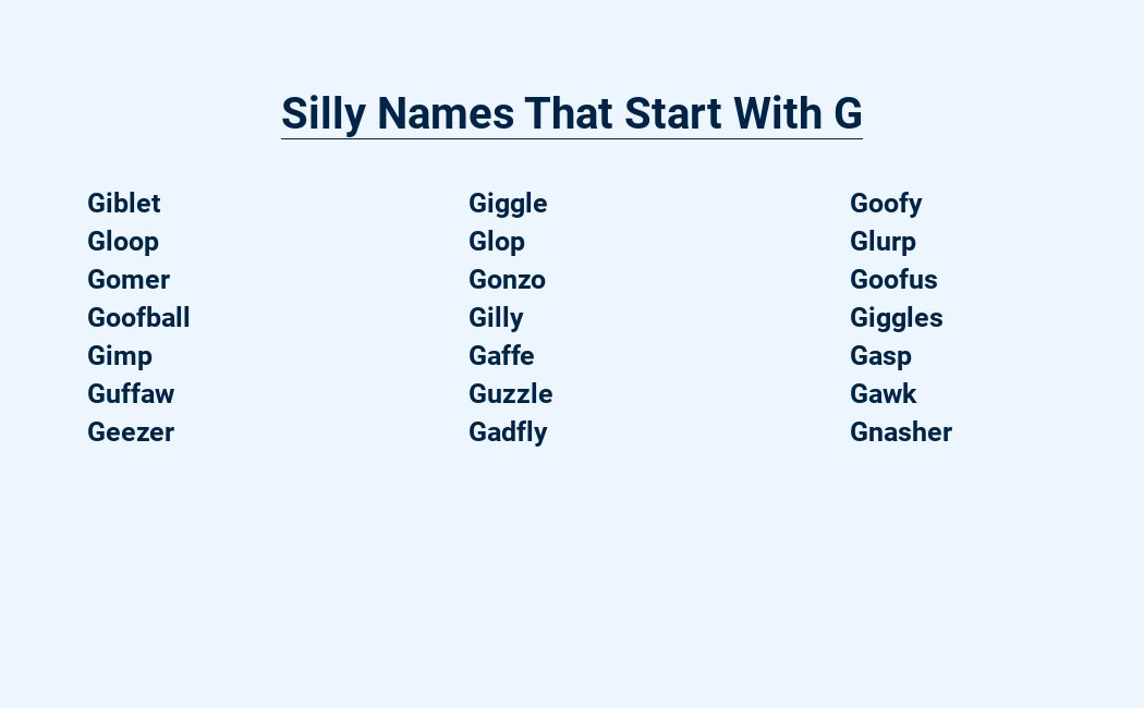 silly names that start with g