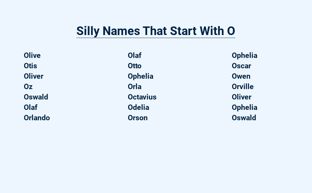 silly names that start with o