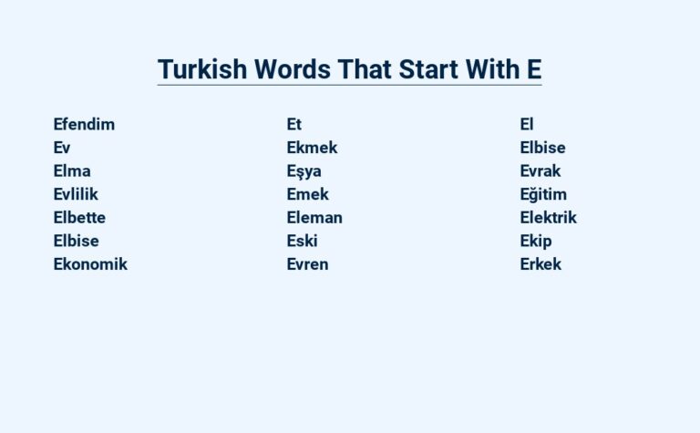 Read more about the article Turkish Words That Start With E – Explore the Richness of the Language