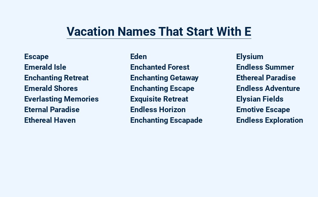 vacation names that start with e