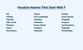 Vacation Names That Start With F – Fantastic Faraway Getaways