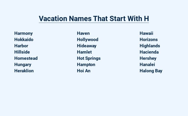 Read more about the article Vacation Names That Start With H – A Journey of Happiness