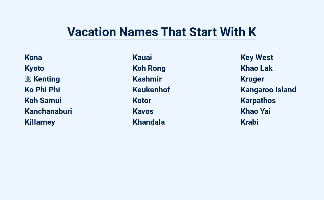 vacation names that start with k