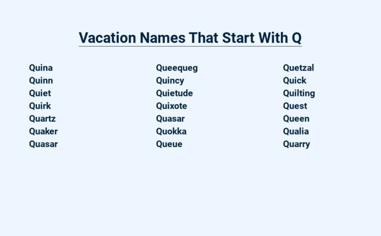 Read more about the article Vacation Names That Start With Q – Quintessential Retreats