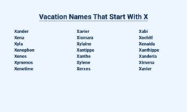 Vacation Names That Start With X – Unforgettable Escapes