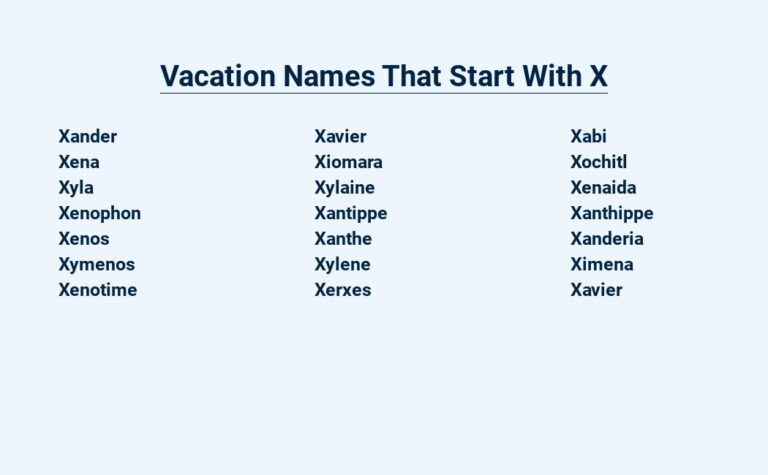 Read more about the article Vacation Names That Start With X – Unforgettable Escapes