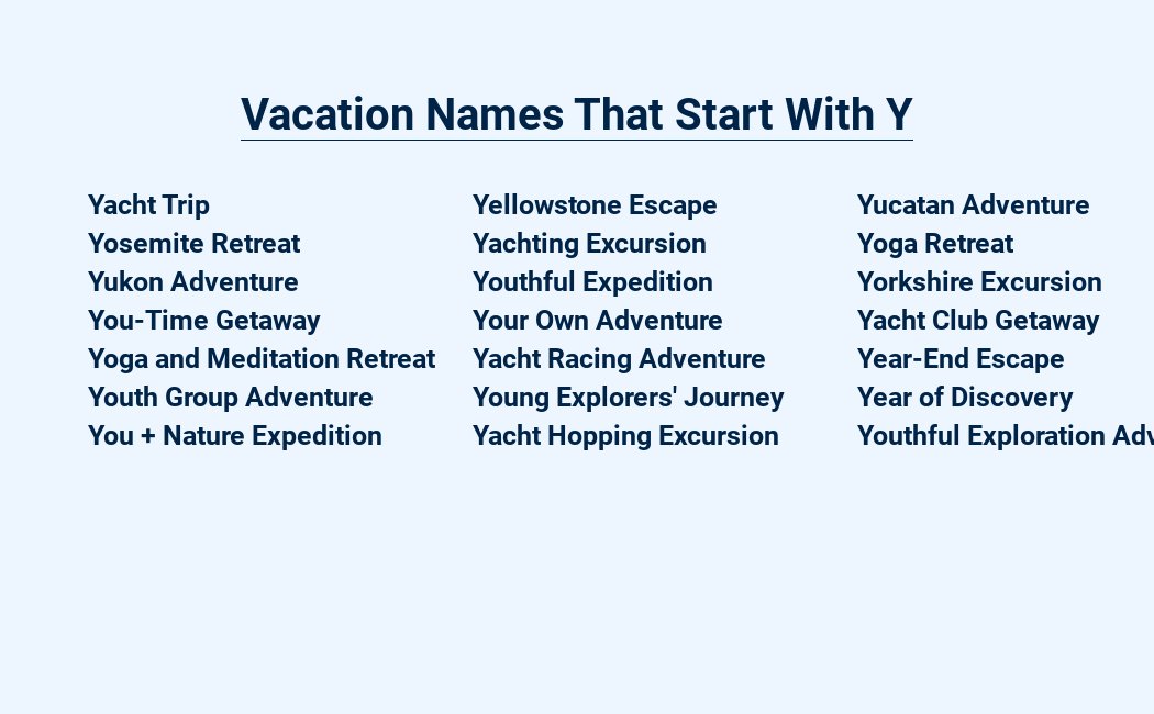 vacation names that start with y