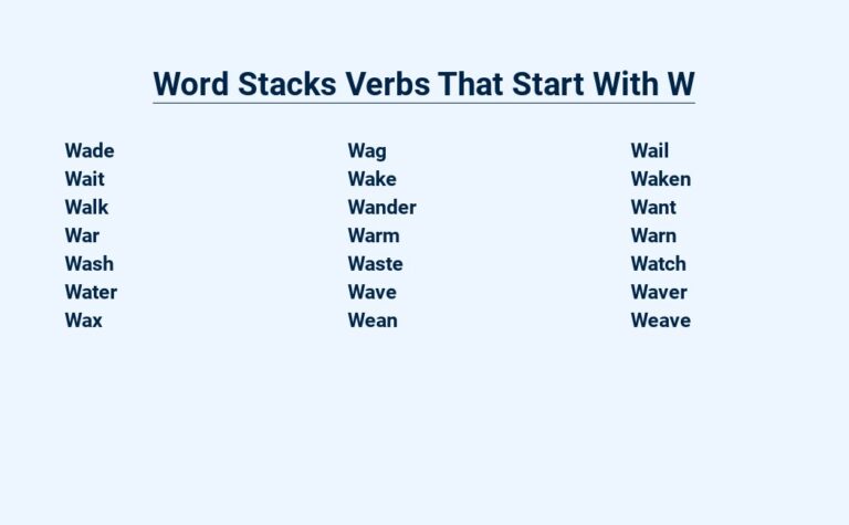 Read more about the article Word Stacks Verbs That Start With W – Wondrous Words Within