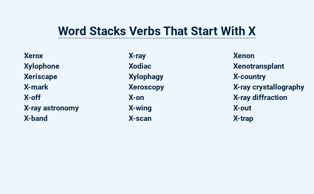 word stacks verbs that start with x